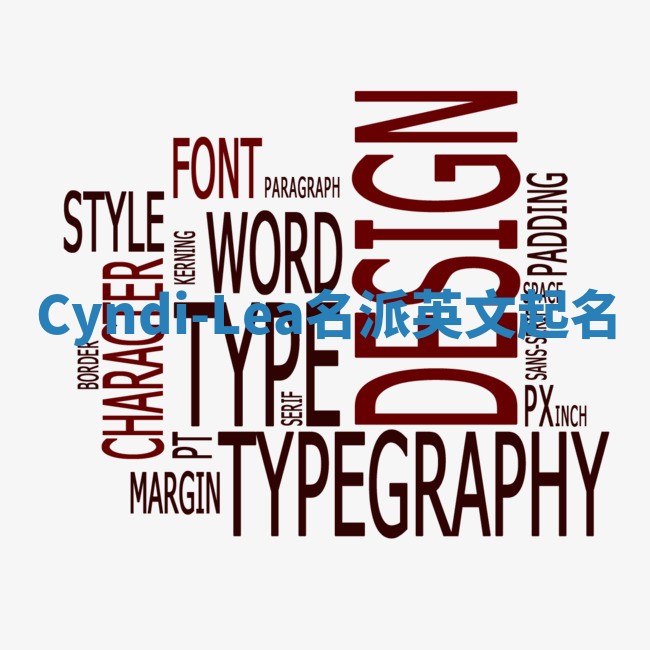 Cyndi-Lea名派英文起名